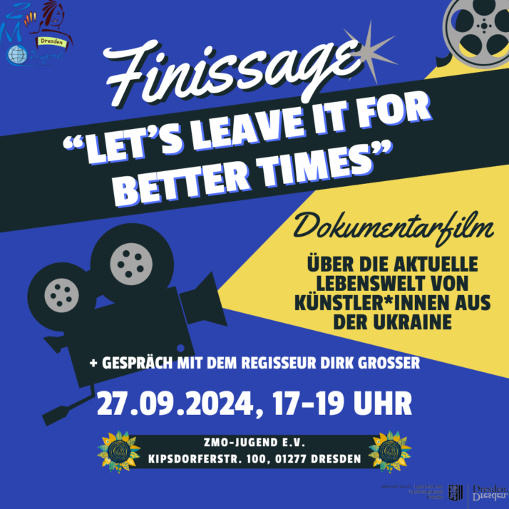 Finissage mit dem Film „Let’s leave it for better times“